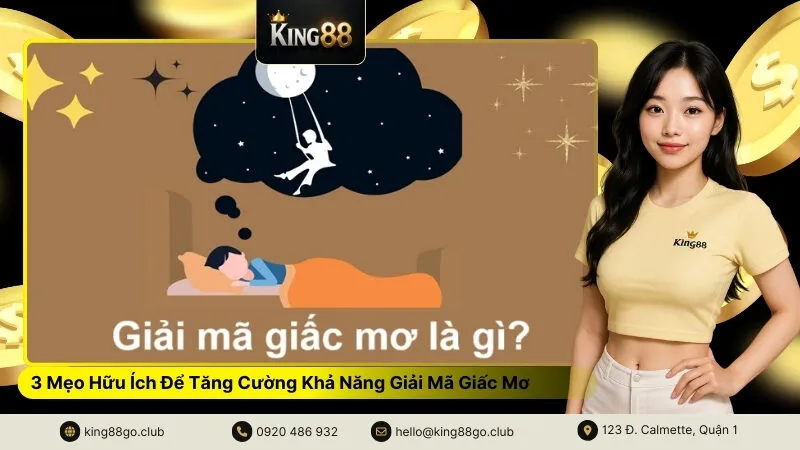 3 Mẹo Hữu Ích Để Tăng Cường Khả Năng Giải Mã Giấc Mơ
