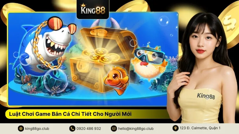 Luật Chơi Game Bắn Cá Chi Tiết Cho Người Mới
