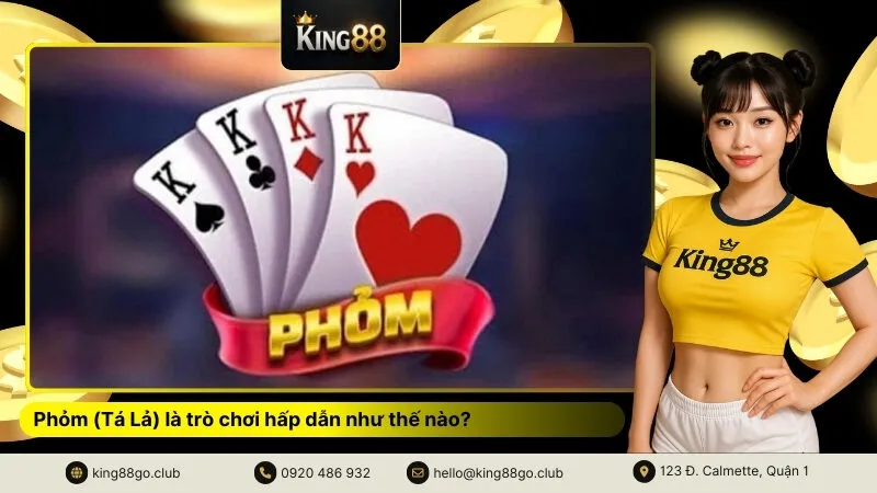 Phỏm (Tá Lả) là trò chơi hấp dẫn như thế nào